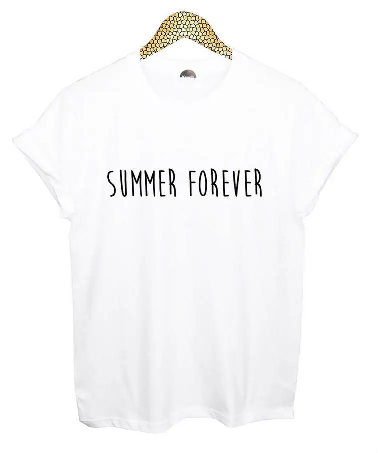

SUMMER FOREVER Letters Print Women T shirt Cotton Casual Funny Shirt For Lady Black White Top Tee Hipster Y-6