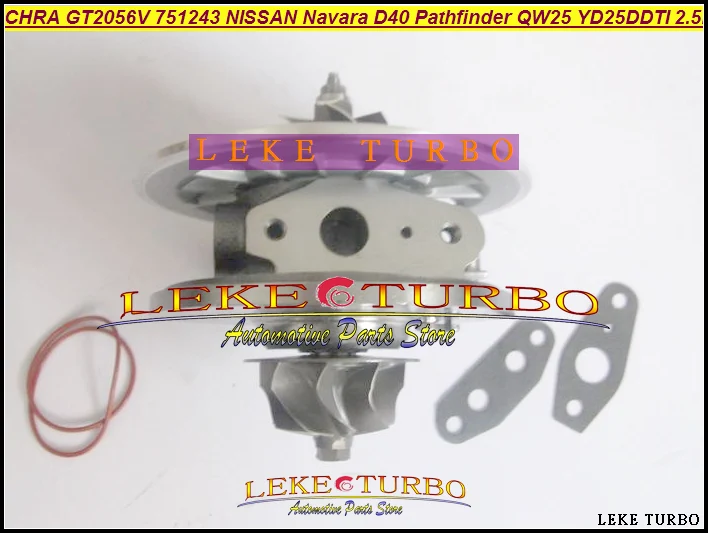 Турбокартридж CHRA GT2056V 751243 5002S 14411 eb300 Турбокомпрессор Для NISSAN Navara D40 Pathfinder QW25 05 YD25DDTi