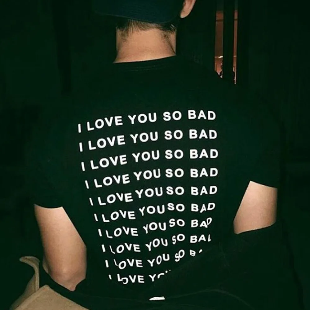 Футболка I Love You So Bad, футболка для женщин и мужчин, забавные принты с надписями, топы, футболка, повседневные Летние Стильные футболки