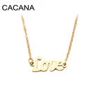 Ожерелье CACANA из нержавеющей стали для женщин и мужчин, острый кулон с надписью Love, цвет золото и серебро, ювелирное изделие для помолвки