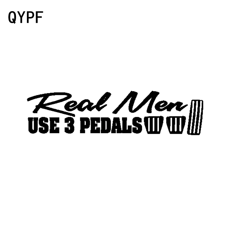 

QYPF 17.5CM*4.4CM Personality "Real Men Use 3 Pedals" Vinyl Accessories Car Sticker Decal Black Silver C15-2004