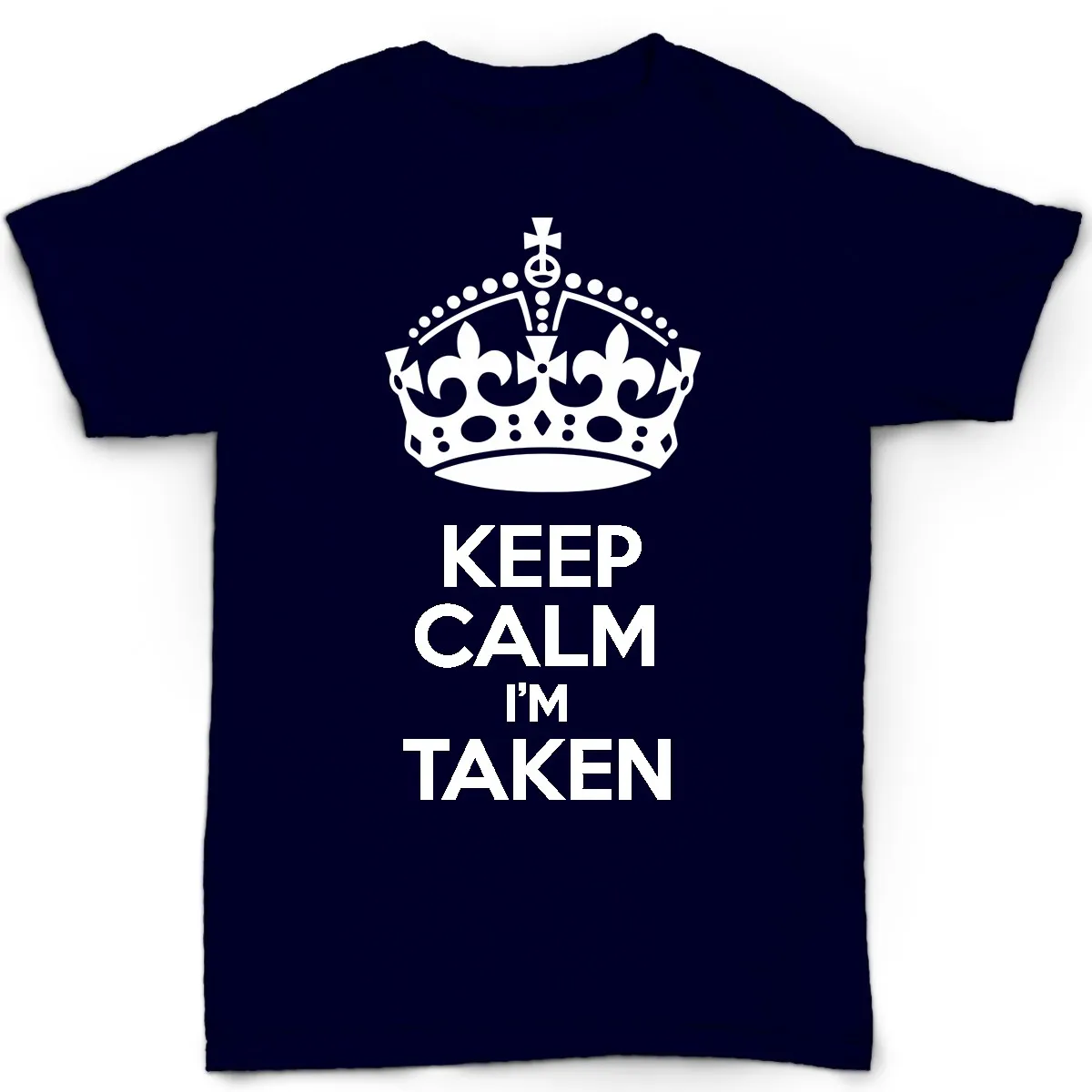 Keep Calm I'm приняты Для мужчин's футболка отношения забавные цитаты подарок на
