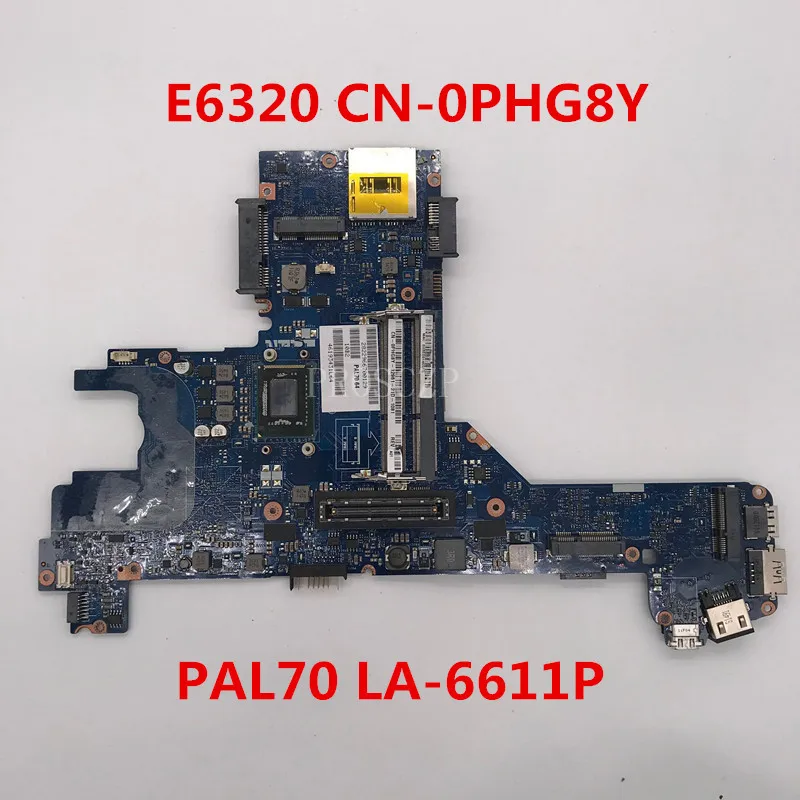 Бесплатная доставка материнской платы для ноутбука Latitude E6320 модель телефона 0PHG8Y