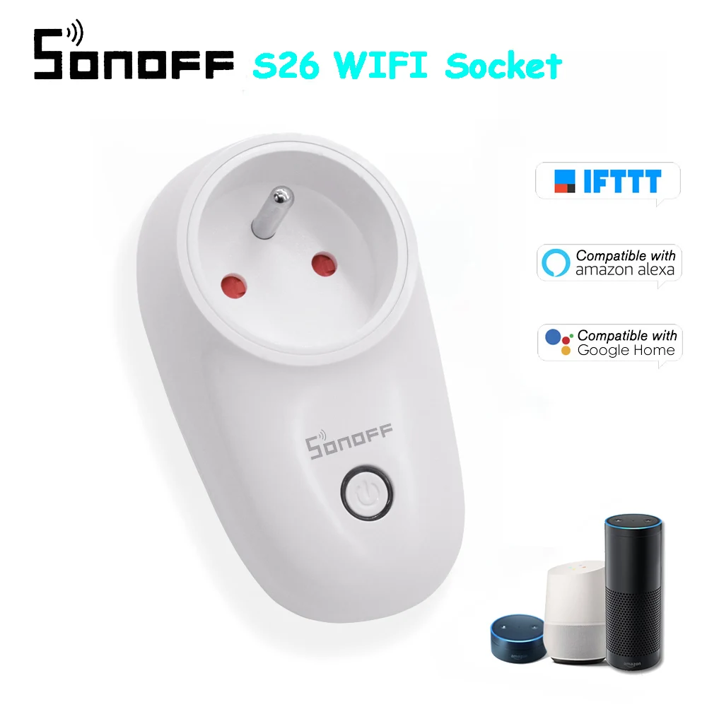 Sonoff S26 Базовая Wi-Fi розетка беспроводной умный дом переключатель настенная вилка работает с Alexa Google Home EU/US/UK/AU штепсельный адаптер