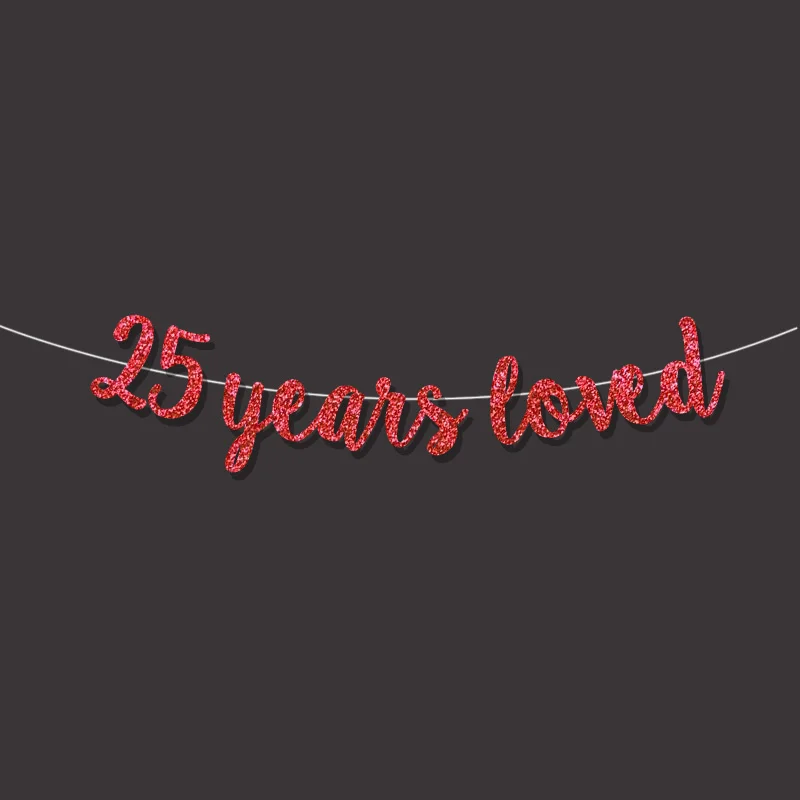 25 years loved banner 25th happy birthday decoration for gold glitter sign wedding anniversary party decor | Дом и сад