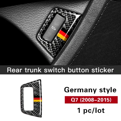 Germany style Авто интерьер из углеродного волокна задний багажник кнопка переключатель панели защиты автомобиля наклейки для автомобиля Стайлинг для Audi Q7 4l 2008 - Название цвета: Germany style