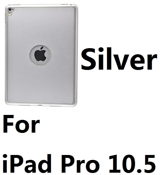For Pro 10.5 Silver Алюминиевый сплав, 7 цветов, светодиодный чехол-клавиатура с подсветкой Bluetooth, чехол для iPad Mini 1234 Air 1 2 iPad 9,7 Pro 9,7 Pro 10 - Цвет: For Pro 10.5 Silver