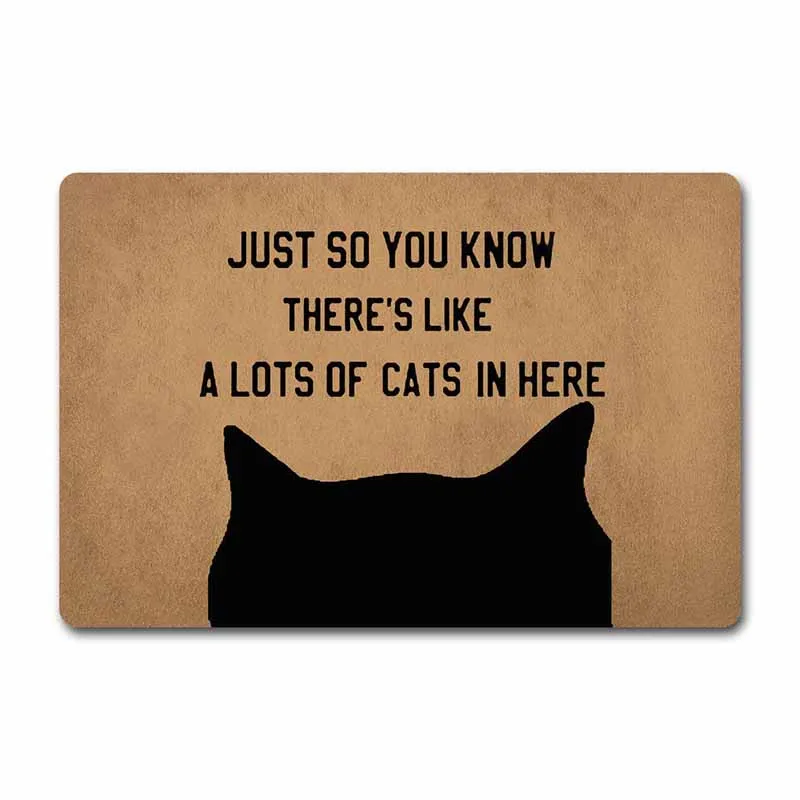 

The Front DoorDoor Mats Just So You Know There's Like A Lots of Cats in Here Doormat Funny Cats Door Mats (23.6 X 15.7 in) Non-W