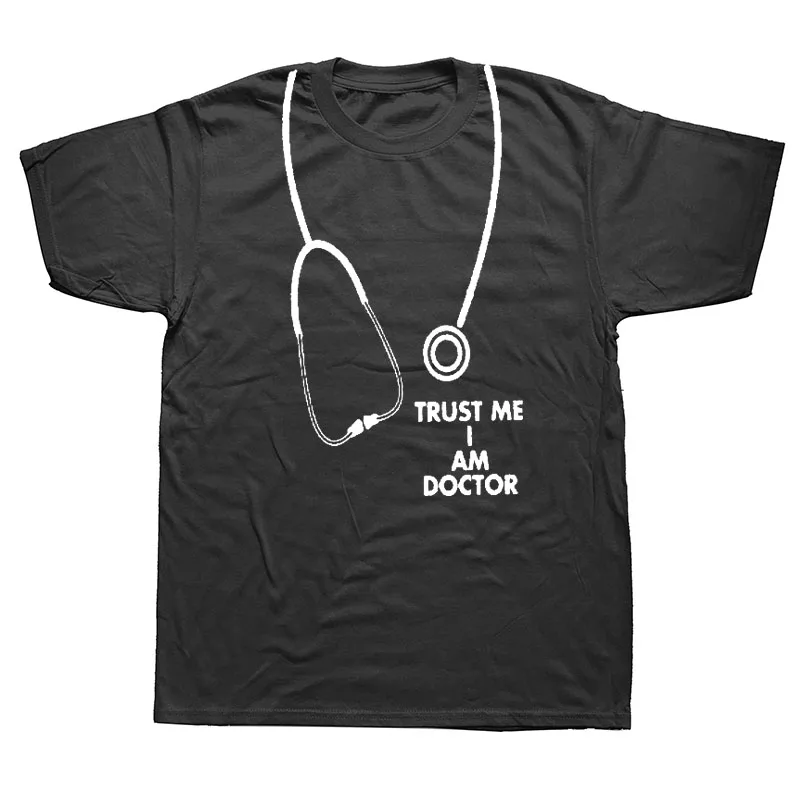 Мужская футболка с коротким рукавом из хлопка, модная новинка, TRUST ME I Am A DOCTOR, забавная футболка для мужчин, футболки, мужская одежда, футболки