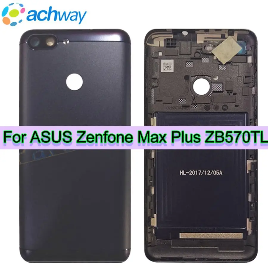 5 7 &quotзадняя крышка батарейного отсека ZB570TL для Asus Zenfone Max Plus задняя Корпус