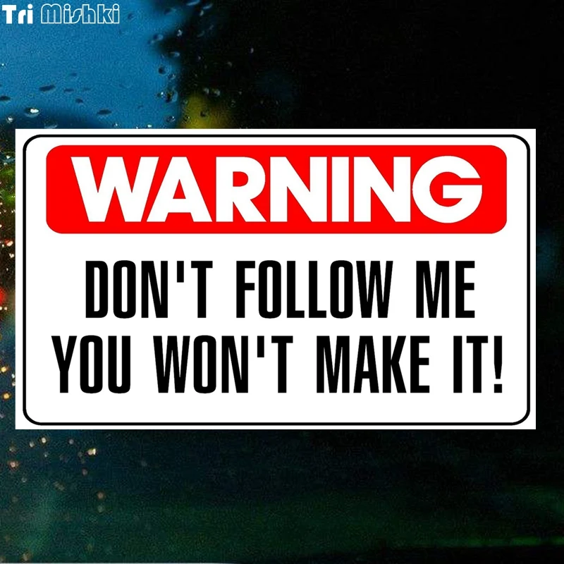 Tri Mishki WCS207 20*12 см предупреждение don't follow me (следуй за мной) вы не будете делать это