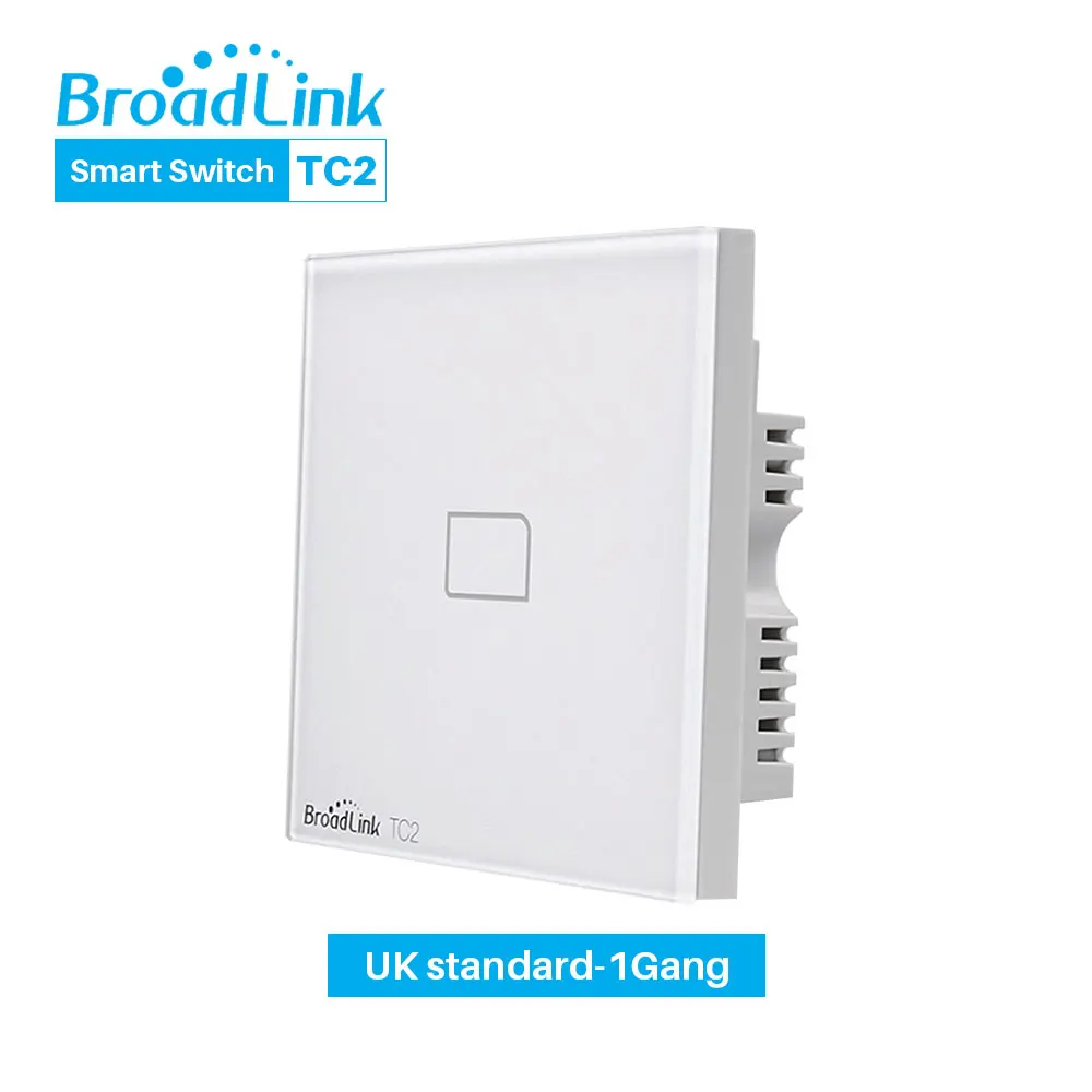 Broadlink TC2 WiFi переключатель Великобритания Стандартный Настенный светильник сенсорный переключатель панель RF 433 МГц работает с RM Pro через приложение управление Умный дом - Комплект: UK Standard-1Gang