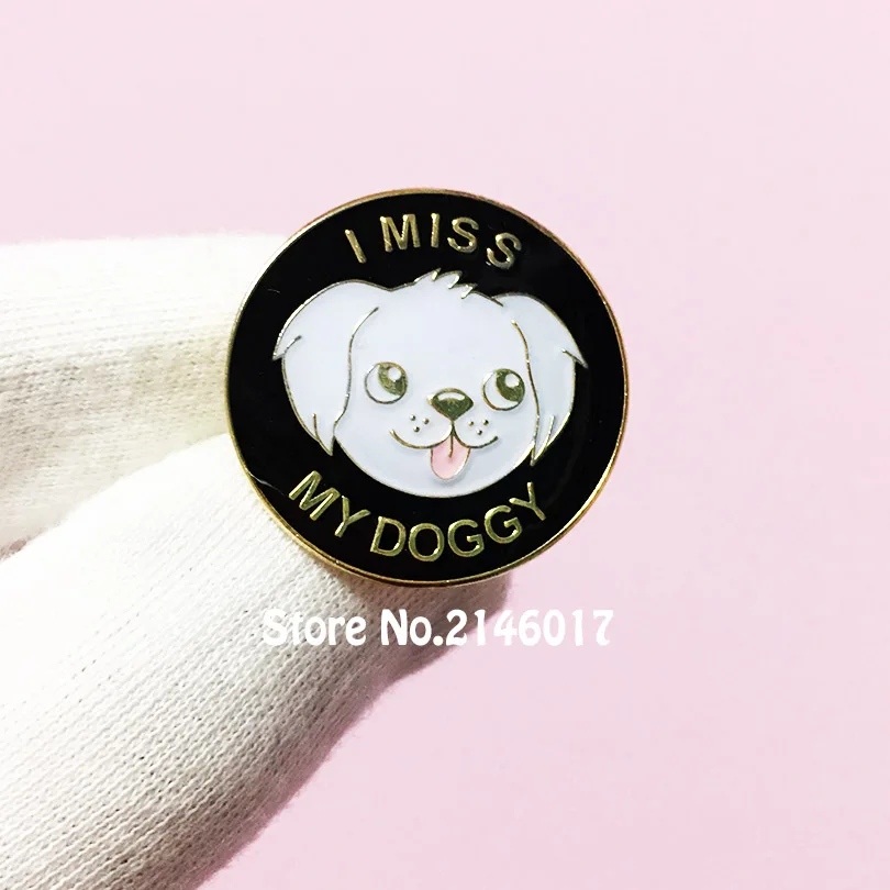 Мягкая эмаль с эпоксидной смолой 1 ''I MISS MY DOGGY отворот булавка милые значки и