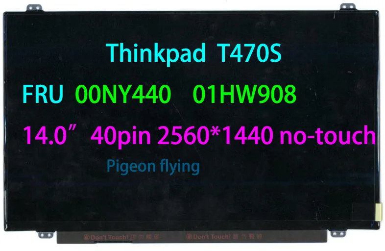 

Для Thinnkpad T470S 14,0 "40 pin 2560*1440 no-touch FRU 00NY440 01HW908