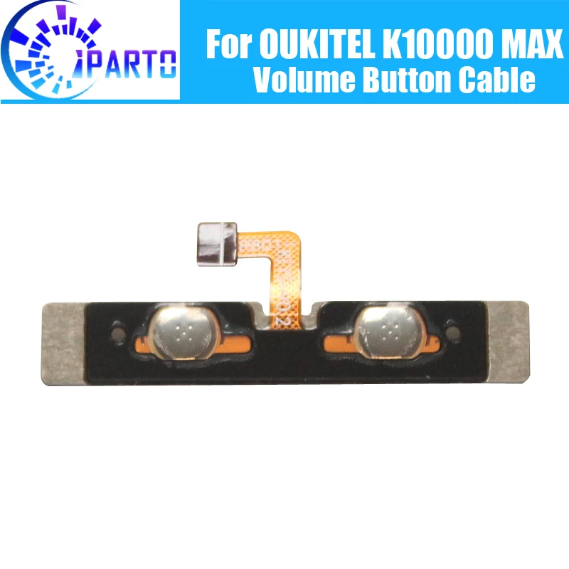 

OUKITEL K10000 MAX Volume button Flex Cable 100% Original New volume up/down button FPC Wire Flex Cable for OUKITEL K10000 MAX