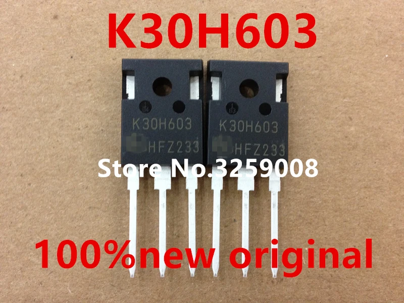 

K30H603 IKW30N60H3 100% 5 ./10