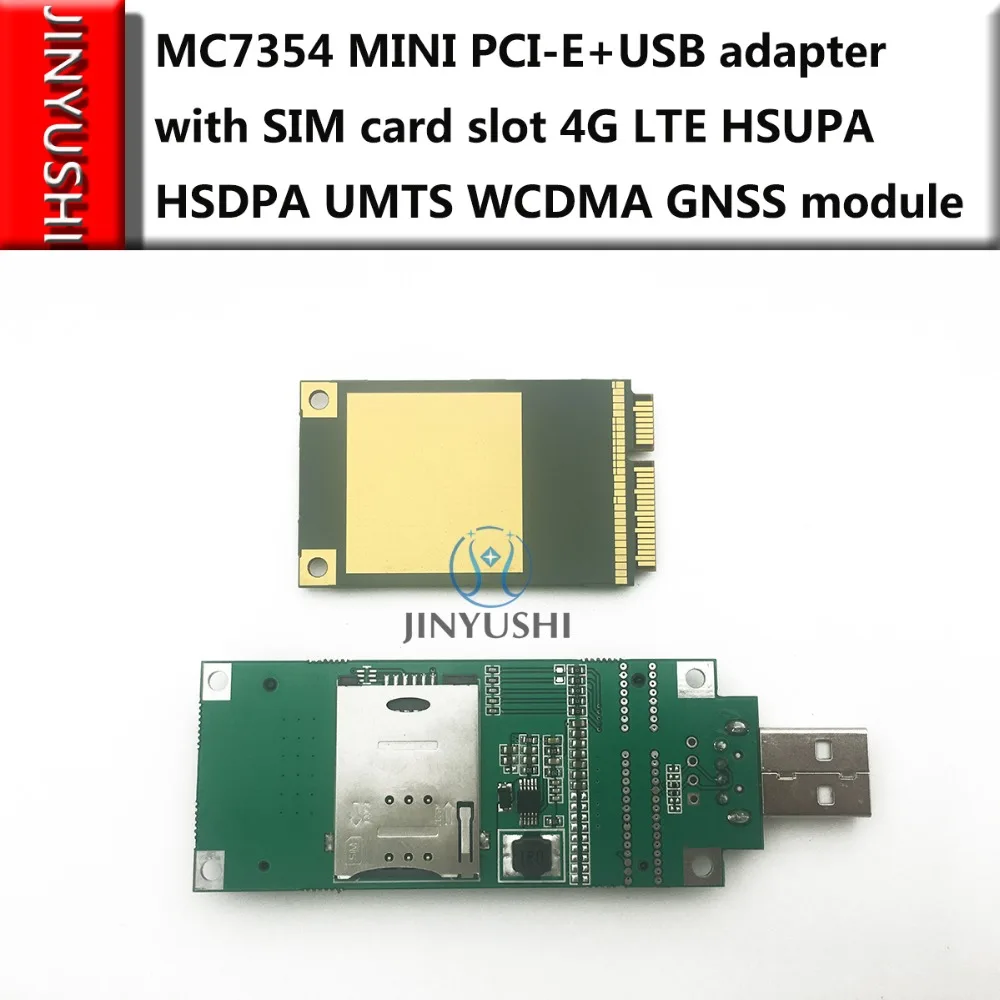 JINYUSHI для MC7354 + USB адаптер PCI E 4G LTE HSUPA HSDPA UMTS WCDMA GNSS модуль с поддержкой GPS 100% новый и