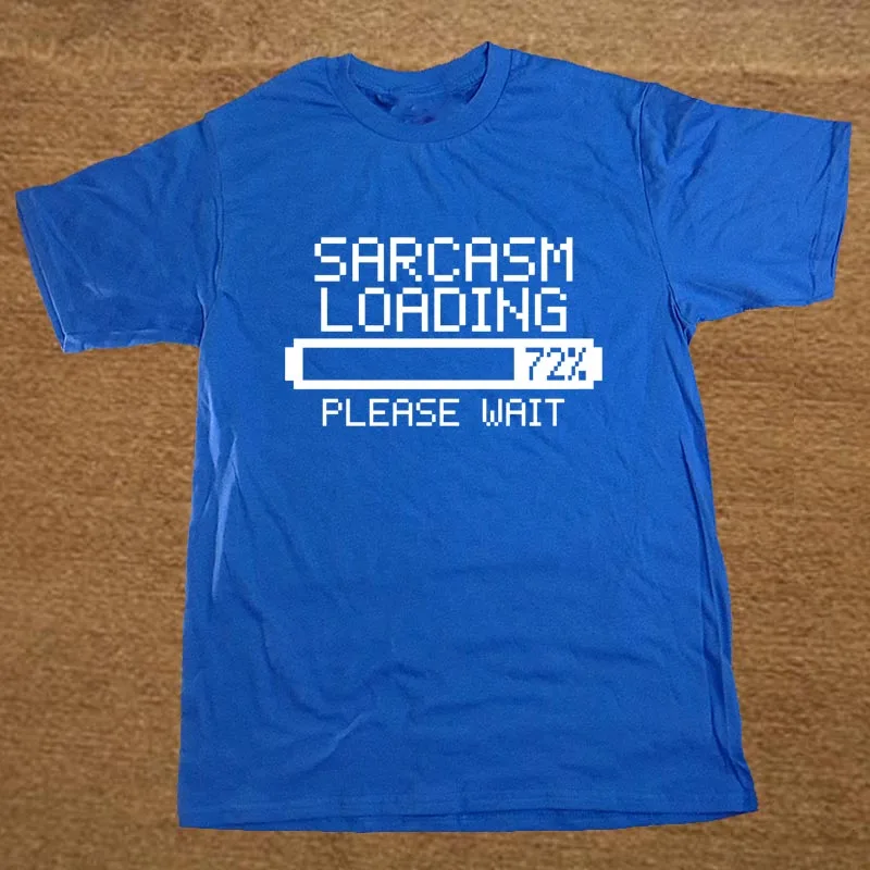 Забавная футболка с надписью «Sarcasm Loading Sarcastic Joke Humour Him Game Geek», Мужская хлопковая футболка с коротким рукавом, футболки
