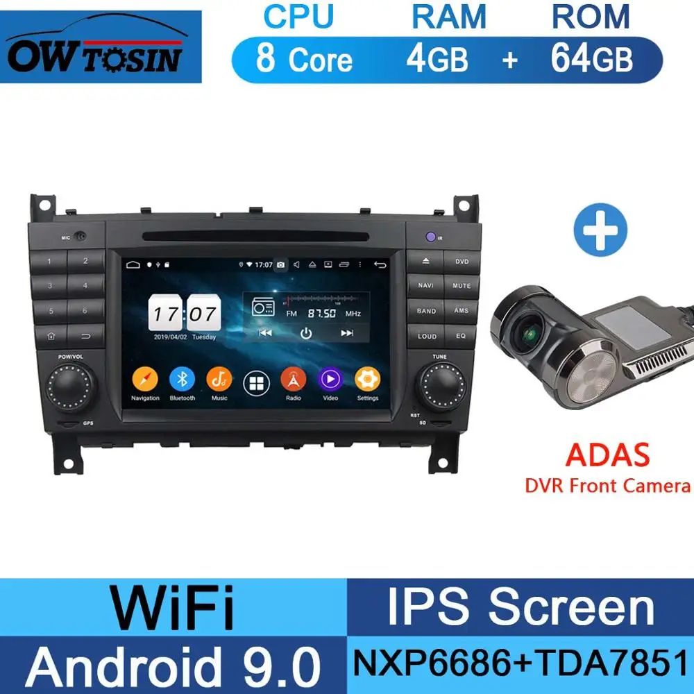 64G Adas Camera " ips Android 9,0 8 Core 4G+ 64G Автомобильный dvd-плеер для Mercedes Benz C CLC CLK класс CLS W203 W209 W219 W467 gps компактное минирадио Parrot BT - Цвет: 64G Adas Camera