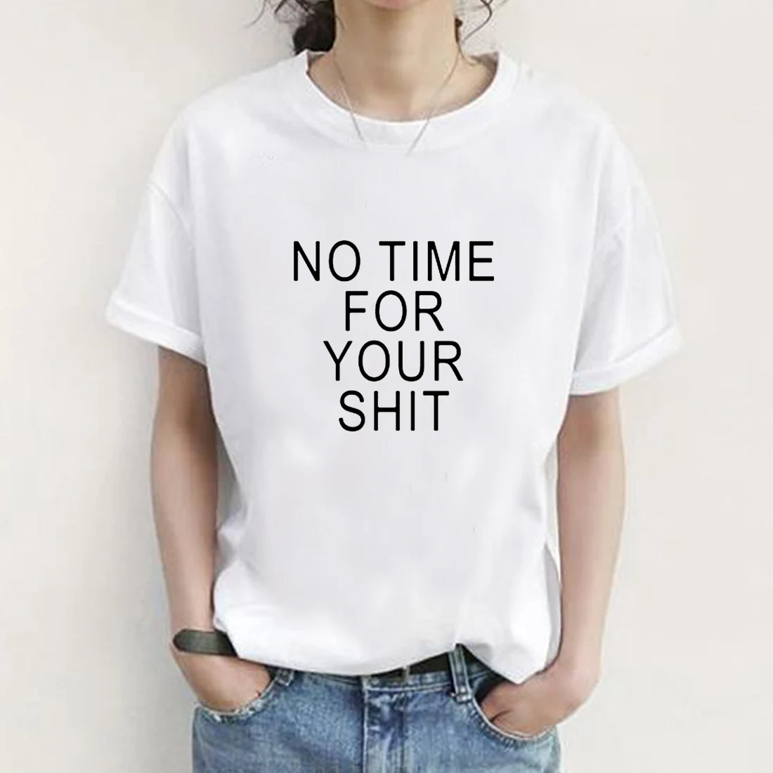 No Time for Your Shirt Funny T Women Top Letter Printed Short Sleeve O-neck Tee Femme Black White Ladies Tops | Женская одежда