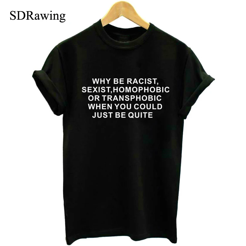 Why Be racist Sexist Homophobic Transphobic когда вы можете быть спокойными женская футболка