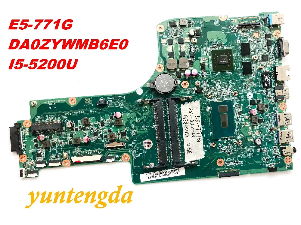 Оригинальный Для ACER E5 771 771G материнская плата I5 5200U Процессор GF840M 2 Гб DA0ZYWMB6E0 NBMNV11007