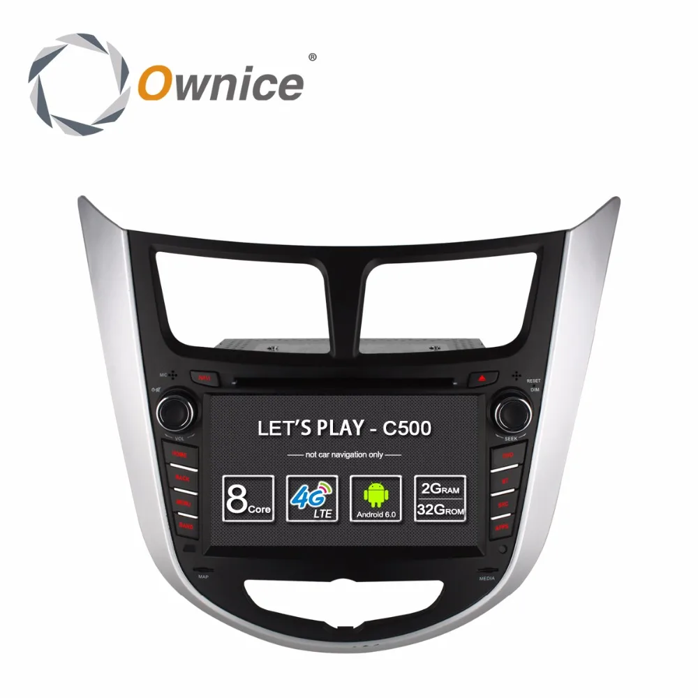 Ownice C500 4 Core Android 6 0 2 din dvd плеер автомобиля для hyundai Solaris accent Verna i25 с gps BT радио Wi Fi 4G LTE