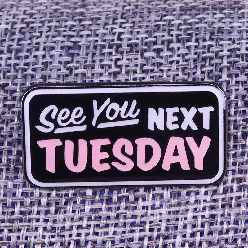 Брошь с эмалью на значок в следующий вторник|Броши| |