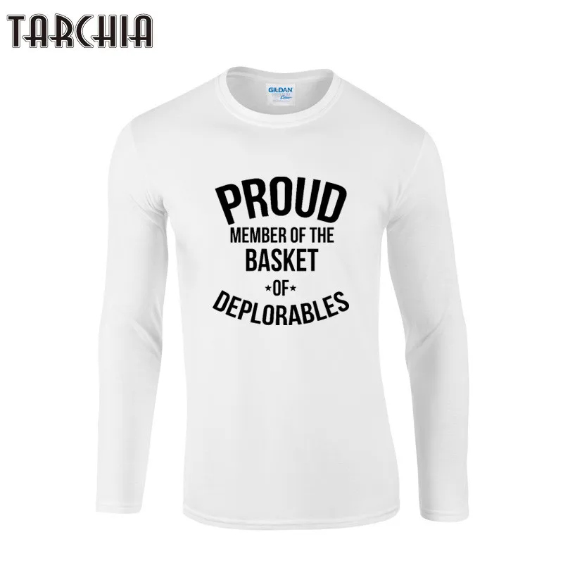 

TARCHIA T Shirt Men PPROUD OF DEPLORABLE Long Sleeve 2018 New Autumn Spring Brand Clothing High Quality O Neck Male Tshirt Tops