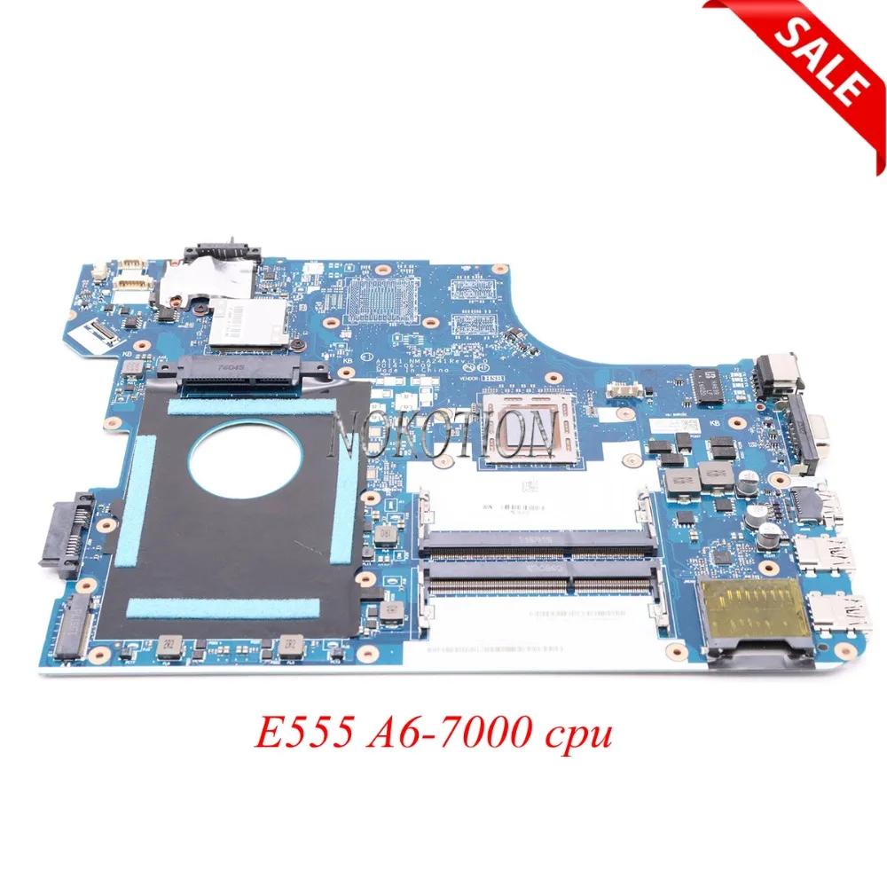 

NOKOTION 04X5624 AATE1 NM-A241 Main board For lenovo ideapad E555 laptop motherboard AM7000ECH23JA A6-7000 CPU onboard
