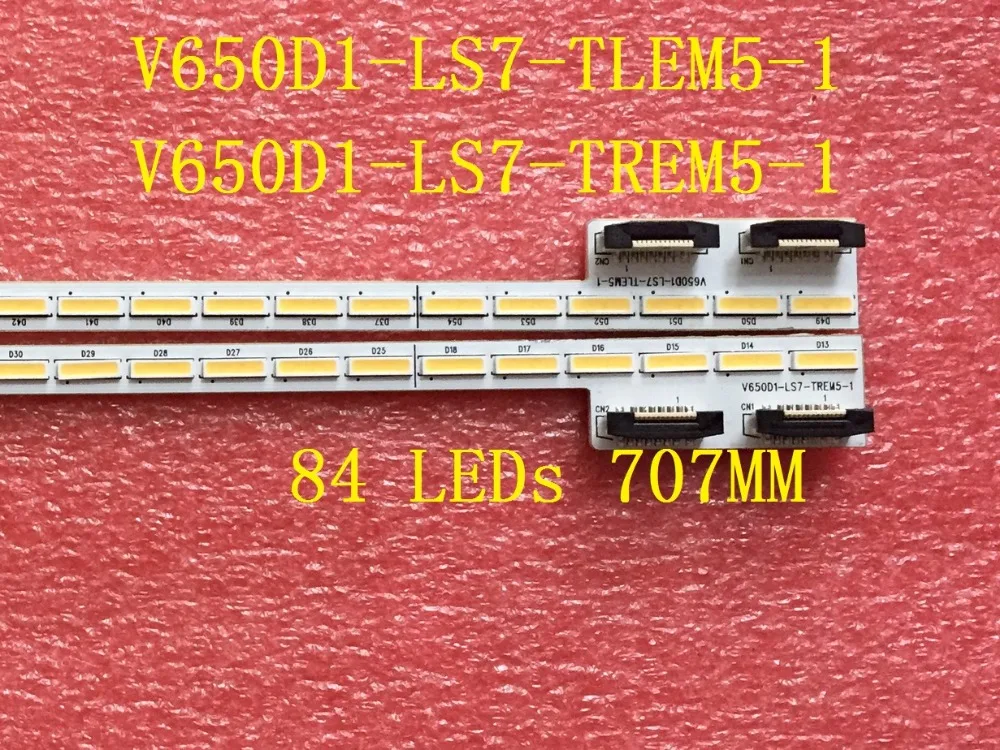 

2 PCS/lot 65E900U V650DK1-CS7 LED strip V650D1-LS7-TLEM5-1 V650D1-LS7-TREM5-1 84 LEDs 707MM