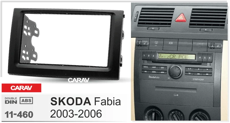 Двойной Din фасции для SKODA Fabia 2003-2006 Радио DVD стерео панель тире Монтажная Установка отделка CARAV 11-460