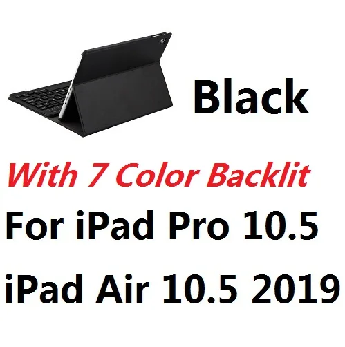 For iPad 10.5 Black Ультра тонкий 7 цветов с подсветкой беспроводной Bluetooth клавиатура чехол для iPad Air 3 10,5 Pro 10,5 дюймов - Цвет: For iPad 10.5 Black