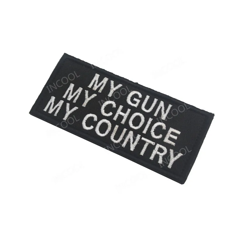 Нашивка С Вышивкой My Gun Choice тактические военные нашивки Country эмблема Аппликации