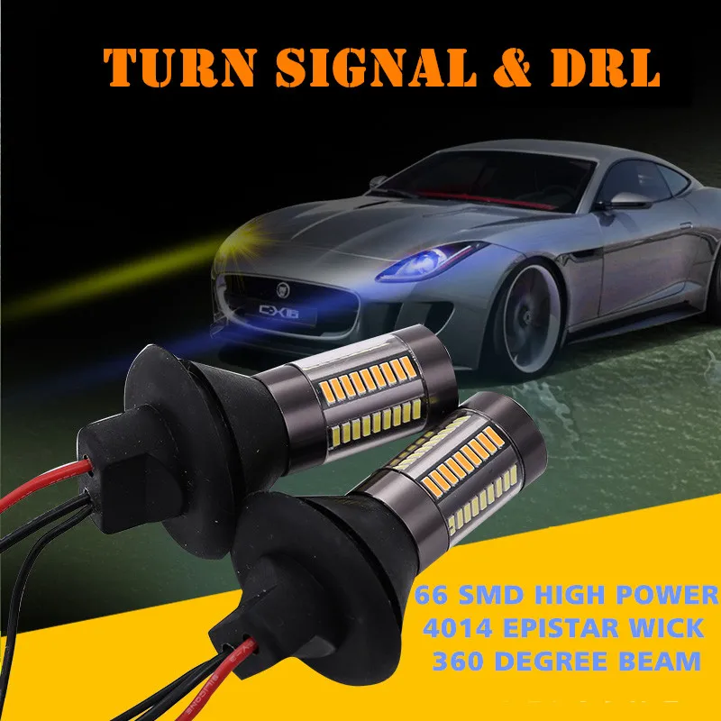 Комплект из 2 предметов 1156 p21w py21w 66smd светодиодный T20 W21W 7440 светильник дневного светильник поворотник двойной режим DRL светодиодный Canbus Error Free 12V