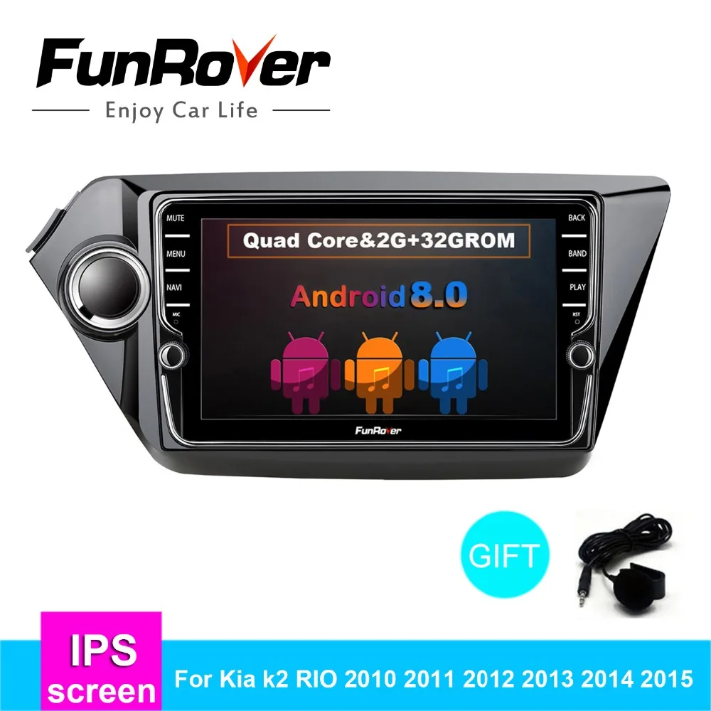 Funrover 2 г+ 32 г android 8,0 автомобильный dvd gps плеер для Kia rio k2 2011- автомобильный Радио gps навигация видео Автомобильный мультимедийный плеер rds