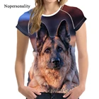 Футболка Nopersonality женская с принтом немецкой овчарки, милая 3D-печать, смешная Женская Футболка, большой размер