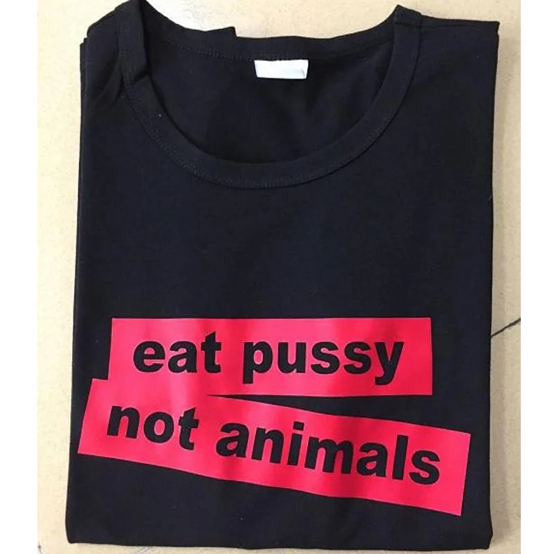 Футболки Eat Pussy Not Animal Женская одежда для веганов Повседневная футболка с коротким