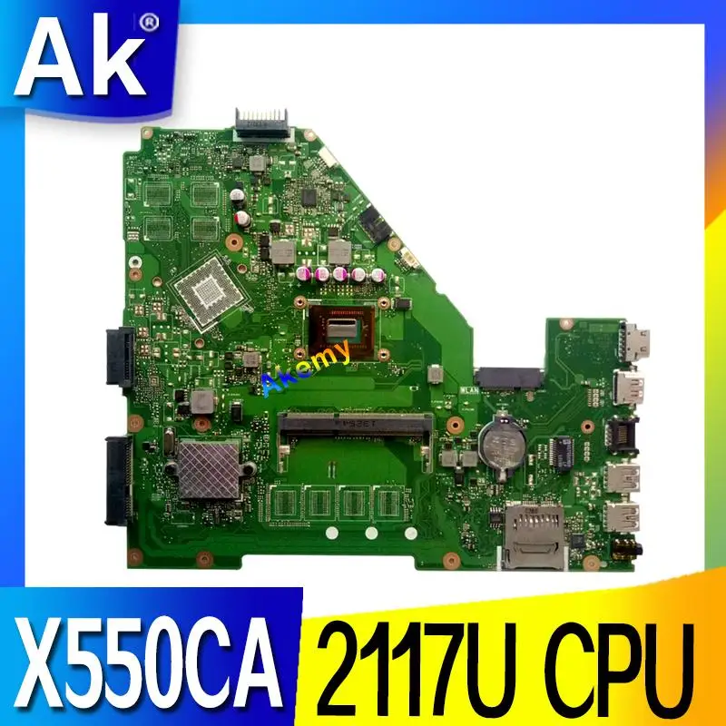 Akemy X550CA материнская плата для ноутбука ASUS X550CA X550CC X550CL R510C Y581C X550C X550 Тесты оригинальная материнская плата 2117U Процессор
