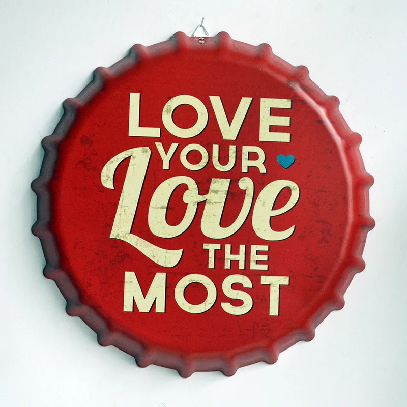 Жестяная Вывеска &quotLOVE YOUR LOVE THE MOST&quot Винтажная металлическая картина пивная