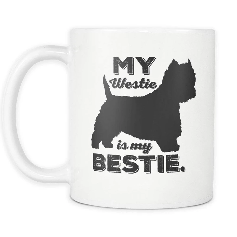 Забавные мой Westie Is My Bestie Кофе кружка Чай чашки Творческий терьер подарки для