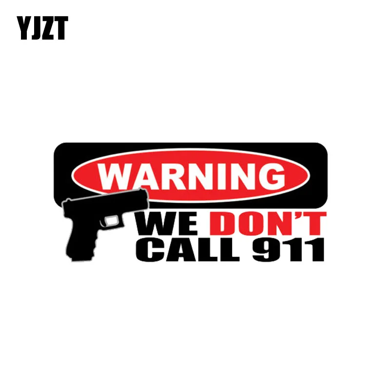 YJZT 14 см * 6 предупреждение о том что мы не звоним 911 Φ смешная фотография 12