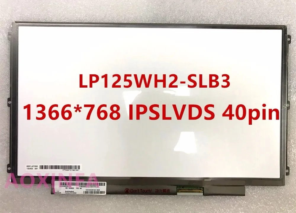 

12.5 IPS FOR U260 K27 K29 X220 X230 LED LCD SCREEN LP125WH2-SLB1 LP125WH2-SLB3 LP125WH2 IPS LVDS 40pin