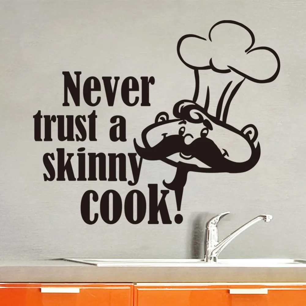 

"Never Trust A Skinny COOK" English Quote Wall Stickers Waterproof Removable Wall Decor Free Shipping