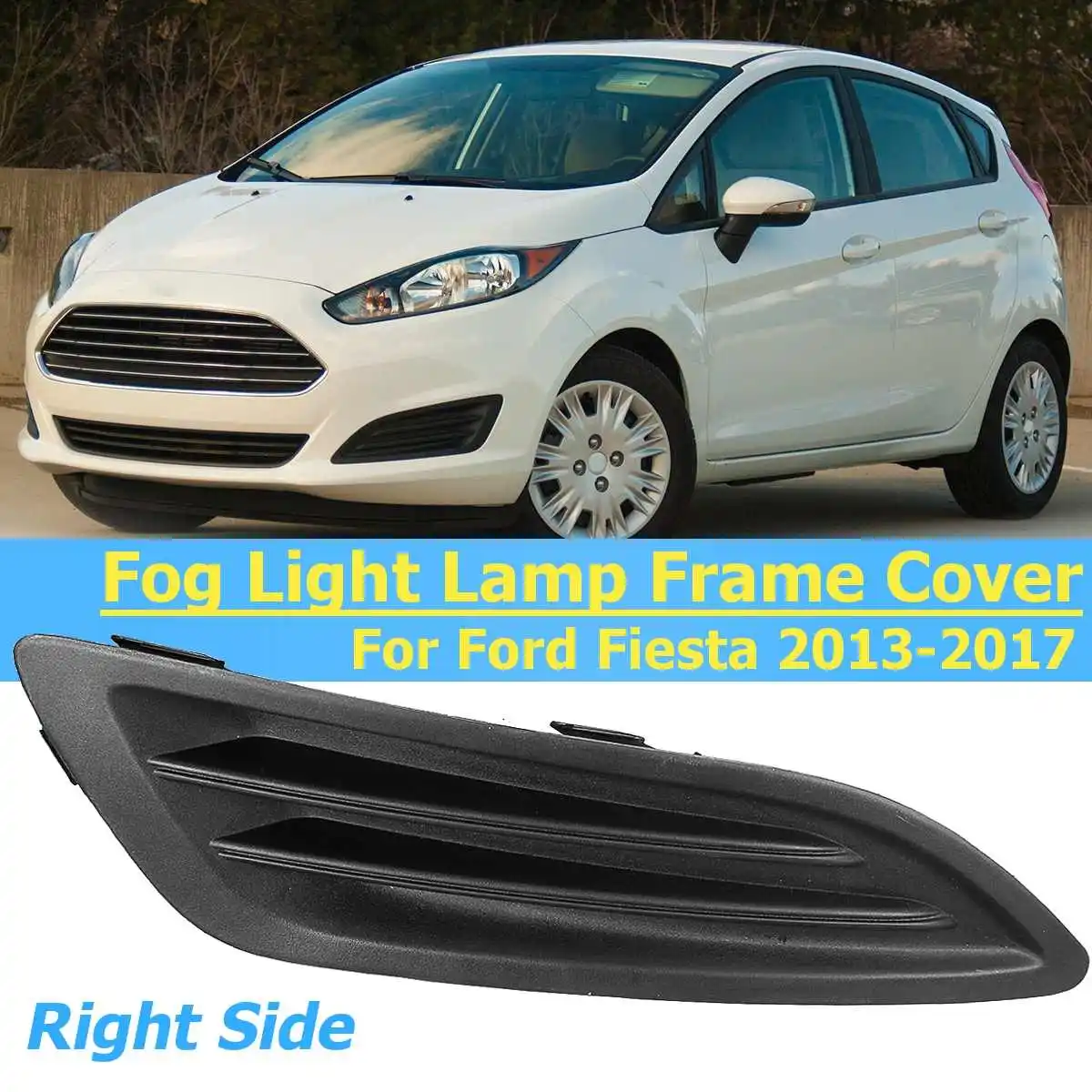 2 шт передняя противотуманная фара для FordFiesta 2013 рамка гриль-лампа капот автомобиля аксессуары без отверстия в виде ракушки - Цвет: Right side