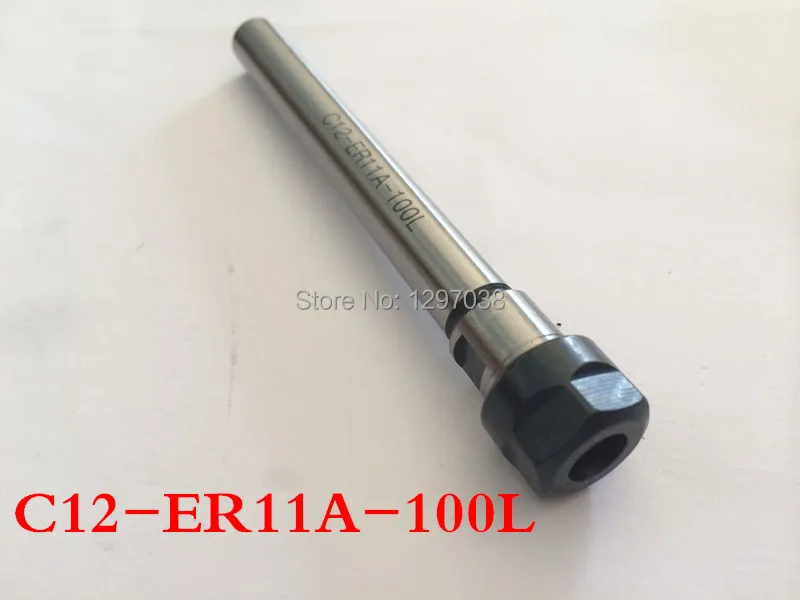 

C12-ER11A-100L Shank diameter 12mm Collet Chuck Holder Extension Straight Shank 100mm for ER11 Collet with ER11 A Type Nut