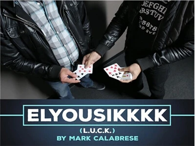 

2015 Elyousikkkk (L.U.C.K.) by Mark Calabrese-Magic Tricks