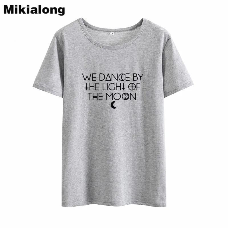 Mikialong We Dance By Moon Забавные футболки для женщин 2018 летняя хлопковая Базовая футболка