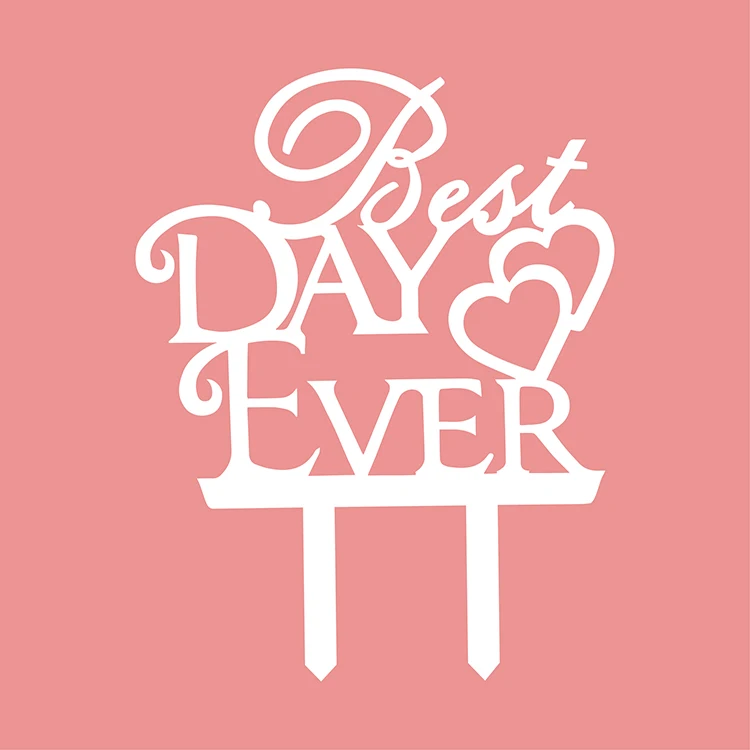

1PCS Best Day Ever Wedding Cake Topper Anniversary Cake Topper Wedding Cake Decoration for Wedding Party Decoration