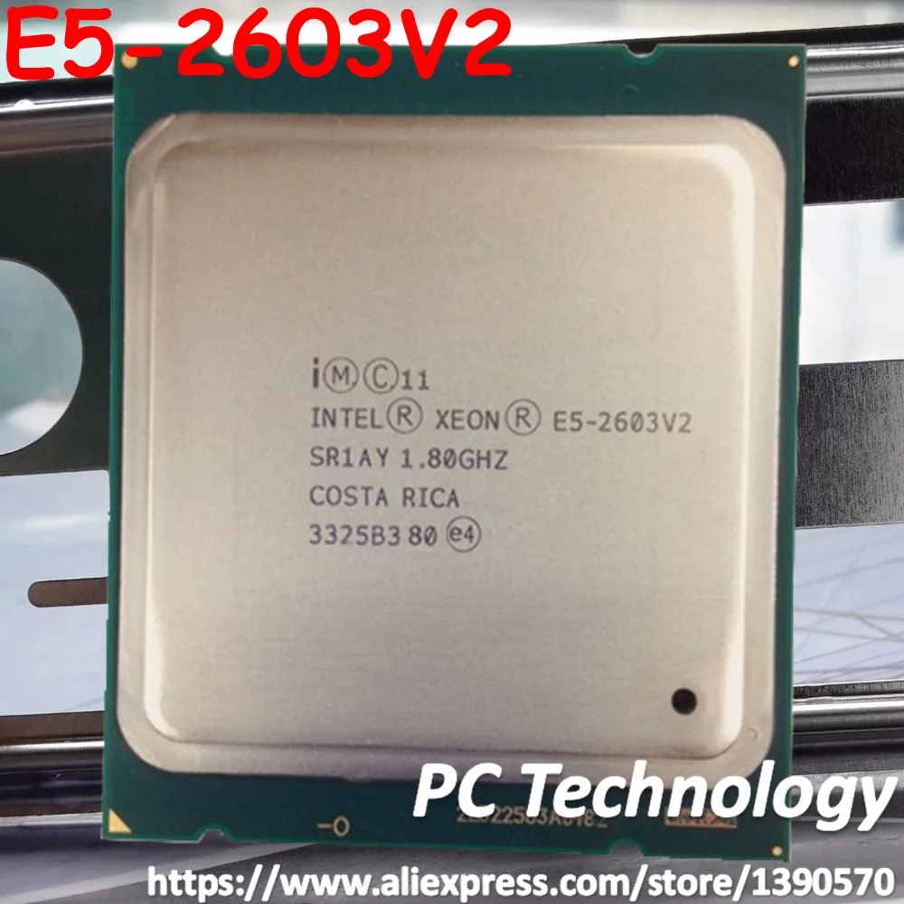 Оригинальный процессор Intel Xeon E5 2603 V2 1 80 ГГц FCLGA2011 Вт 10 МБ четырехъядерный отправка